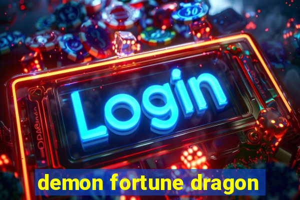 demon fortune dragon